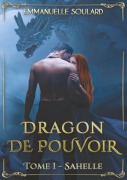 Cover-Bild zum Titel 'Dragon de Pouvoir' von 'Emmanuelle Soulard'
