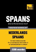 Cover-Bild zum Titel 'Thematische woordenschat Nederlands-Spaans - 5000 woorden' von 'Andrey Taranov'