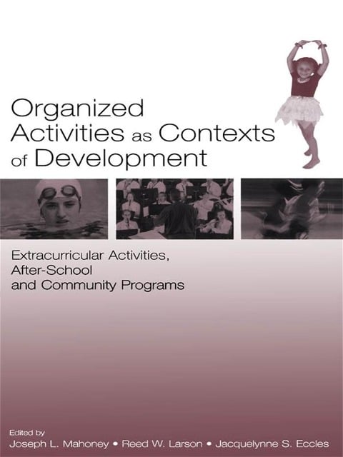 Organized Activities As Contexts of Development - 