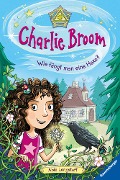 Charlie Broom, Band 1: Wie fängt man eine Hexe? - Abie Longstaff