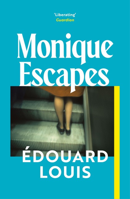 Monique Escapes - Edouard Louis