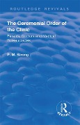Cover-Bild zum Titel 'The Ceremonial Order of the Clinic' von 'P. M. Strong, Robert Dingwall'