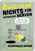 Nichts für schwache Nerven - Ruhestand! - Kai Flemming, Peter Butschkow, Miriam Wurster