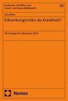 Erkrankungsrisiko als Krankheit? - Lara Wiese