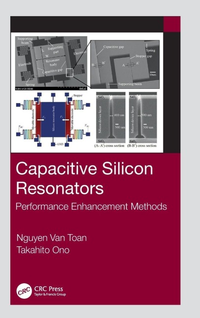 Capacitive Silicon Resonators - Nguyen Van Toan, Takahito Ono