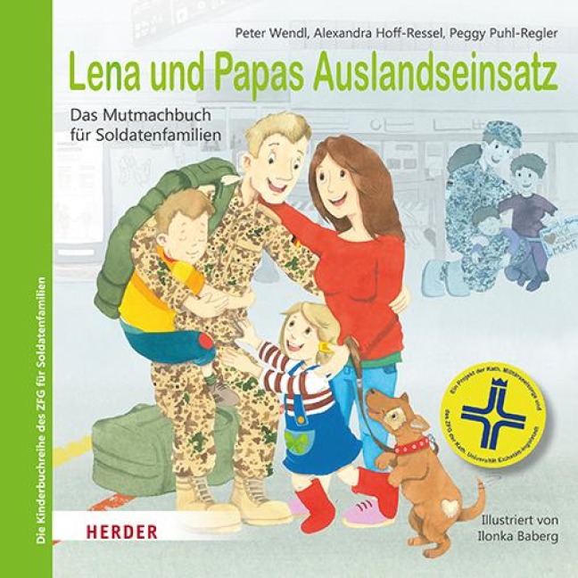 Lena und Papas Auslandseinsatz - Peter Wendl, Alexandra Ressel, Peggy Puhl-Regler