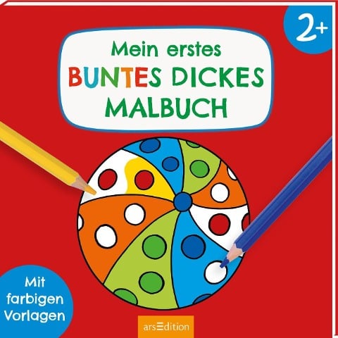 Mein erstes buntes dickes Malbuch - 