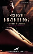 Cover-Bild zum Titel 'Englische Erziehung - gehasst und geliebt | Erotische SM-Geschichten' von 'Corinne du Pré'
