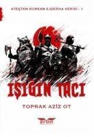 Isigin Taci - Toprak Aziz Ot