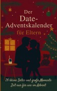Cover-Bild zum Titel 'Der Date Adventskalender für Eltern' von 'Hanna Sierk'
