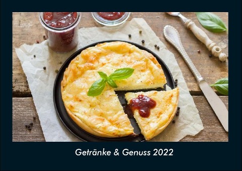 Getränke & Genuss 2022 Fotokalender DIN A4 - Tobias Becker