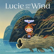 Cover-Bild zum Titel 'Lucie and the Wind' von 'Laforce Grégoire'