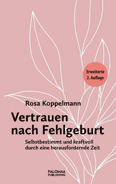 Vertrauen nach Fehlgeburt - Rosa Koppelmann
