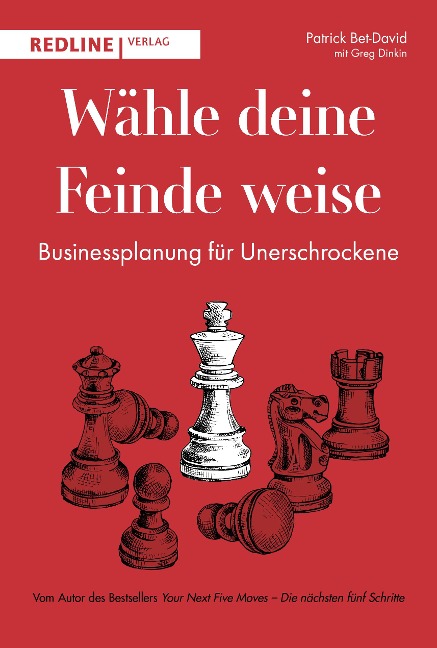 Wähle deine Feinde weise - Patrick Bet-David, Dinkin Greg