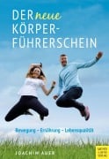 Cover-Bild zum Titel 'Der neue Körperführerschein' von 'Joachim Auer'
