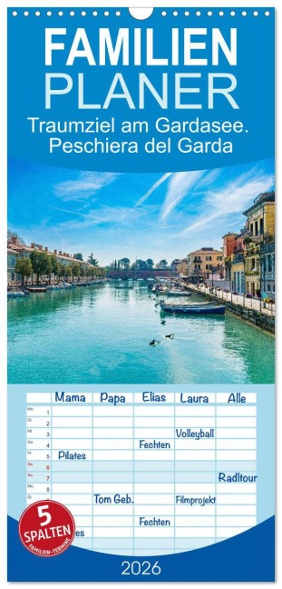 Familienplaner 2026 - Traumziel am Gardasee. Peschiera del Garda mit 5 Spalten (Wandkalender, 21 x 45 cm) CALVENDO - Tina Rabus