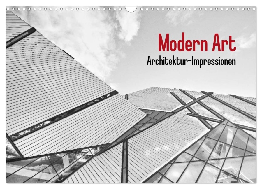 Modern Art. Architektur-Impressionen (Wandkalender 2025 DIN A3 quer), CALVENDO Monatskalender - Elisabeth Stanzer