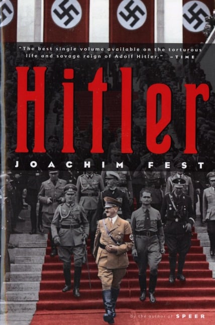 Hitler - Joachim C Fest