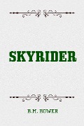 Skyrider - B. M. Bower
