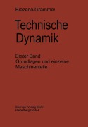 Cover-Bild zum Titel 'Technische Dynamik' von 'Richard Grammel, Cornelis B. Biezeno'