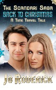 Back To Christmas: A Time Travel Tale (The Scandari Saga, #3) - Jo Roderick