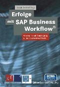 Cover-Bild zum Titel 'Erfolge mit SAP Business Workflow®' von 'Ulrich Strobel-Vogt'