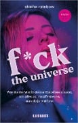 Cover-Bild zum Titel 'F*ck the Universe' von 'Shisha Rainbow'