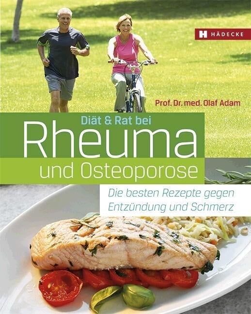 Diät & Rat bei Rheuma und Osteoporose - Olaf Adam