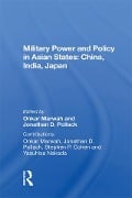 Cover-Bild zum Titel 'Military Power And Policy In Asian States' von 'Onkar Marwah'