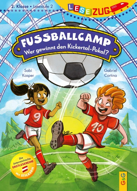 LESEZUG/2. Klasse - Lesestufe 2: Fußballcamp - Wer gewinnt den Kickertal-Pokal? - Sabi Kasper