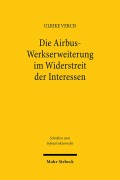Cover-Bild zum Titel 'Die Airbus-Werkserweiterung im Widerstreit der Interessen' von 'Ulrike Verch'