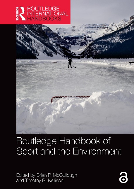 Routledge Handbook of Sport and the Environment - 