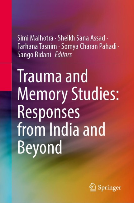 Trauma and Memory Studies: Responses from India and Beyond - 
