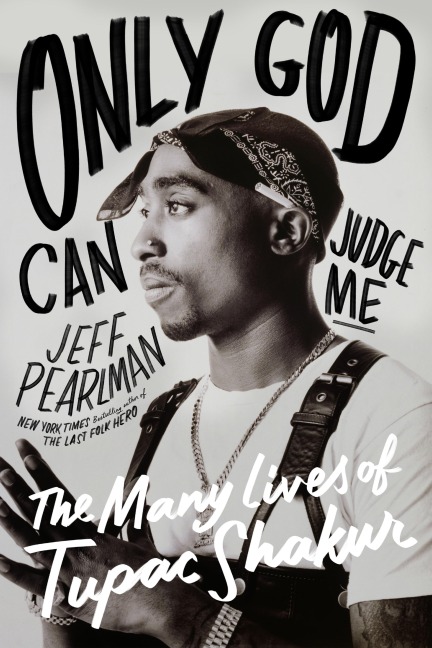 Only God Can Judge Me - Jeff Pearlman