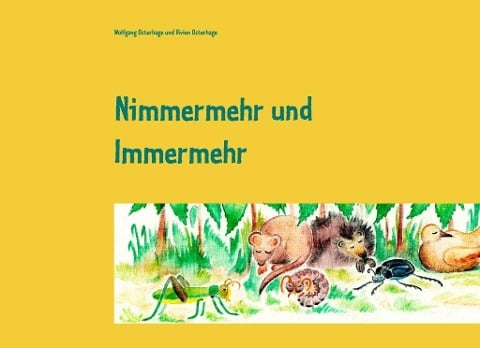 Nimmermehr und Immermehr - Wolfgang Osterhage, Vivien Osterhage