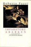 Cover-Bild zum Titel 'Imparatoru Ararken' von 'Roberto Pazzi'
