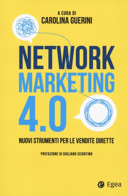Network marketing 4.0. Nuovi strumenti per le vendite dirette - 