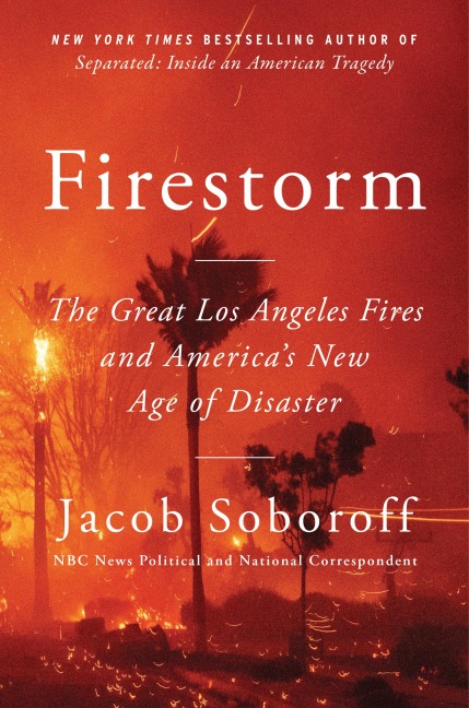 Firestorm - Jacob Soboroff