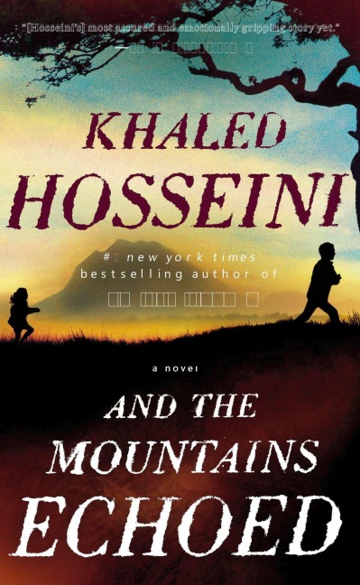 And the Mountains Echoed - Khaled Hosseini