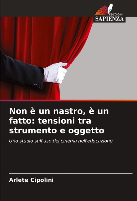 Non è un nastro, è un fatto: tensioni tra strumento e oggetto - Arlete Cipolini