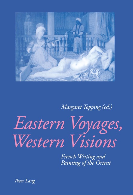 Eastern Voyages, Western Visions - 