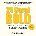Cover-Bild zum Titel '24 Carat BOLD' von 'Mindy Gibbins-Klein'
