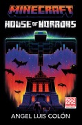 Cover-Bild zum Titel 'Minecraft: House of Horrors' von 'Angel Luis Colón'