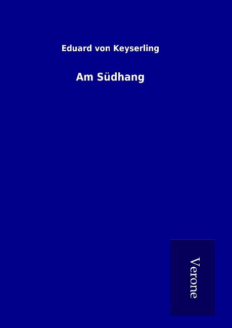 Am Südhang - Eduard Von Keyserling