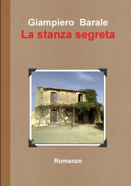 La stanza segreta - Giampiero Barale