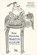 Trabzon Kuleleri - Rose Macaulay