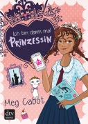 Cover-Bild zum Titel 'Ich bin dann mal Prinzessin' von 'Meg Cabot'