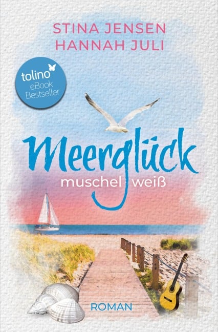 Meerglück, muschelweiß - Stina Jensen, Hannah Juli