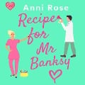 Cover-Bild zum Titel 'Recipe for Mr Banksy' von 'Anni Rose'