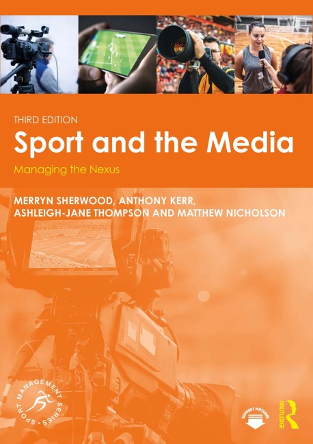 Sport and the Media - Merryn Sherwood, Anthony Kerr, Matthew Nicholson, Ashleigh-Jane Thompson